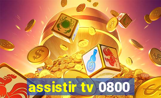 assistir tv 0800