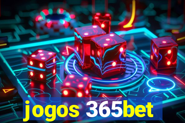 jogos 365bet