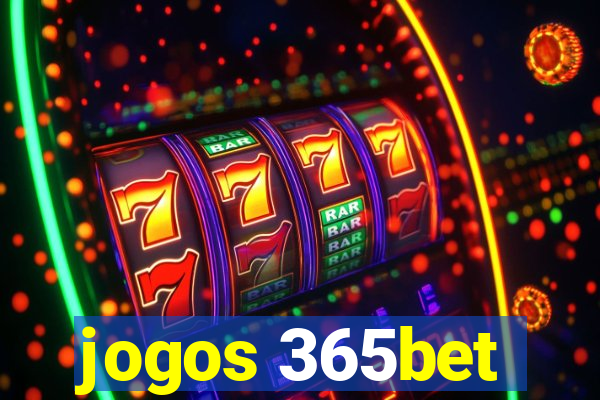 jogos 365bet