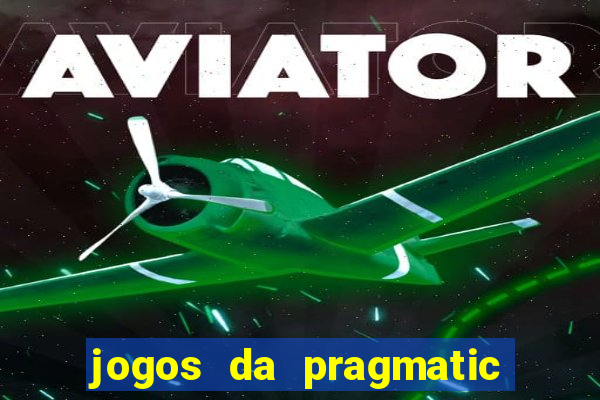 jogos da pragmatic play que mais pagam