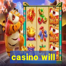 casino will