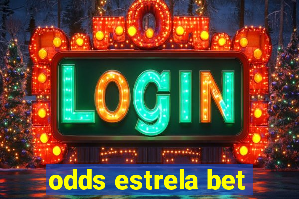 odds estrela bet