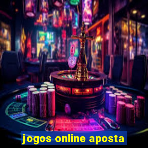 jogos online aposta