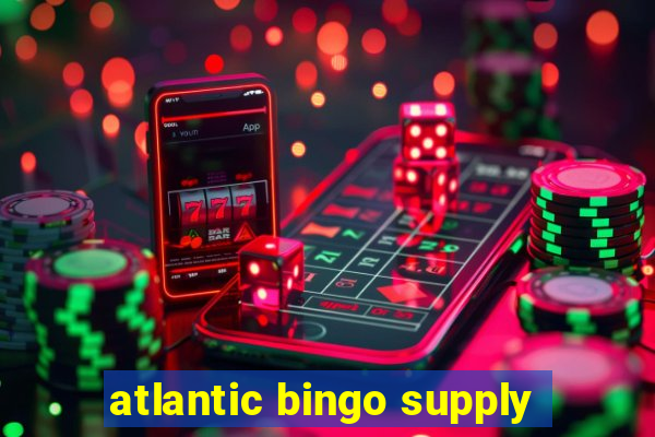 atlantic bingo supply