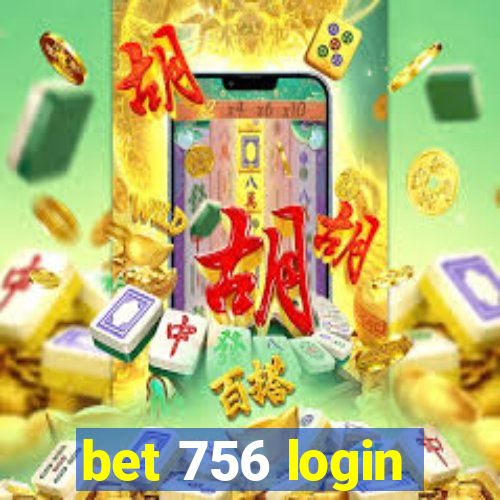 bet 756 login