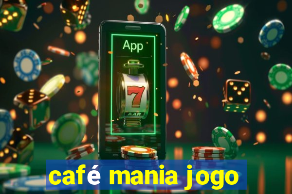 café mania jogo