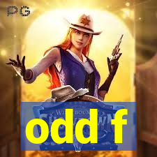 odd f