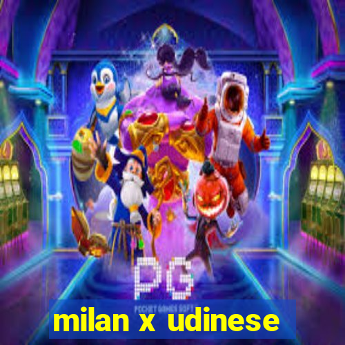 milan x udinese