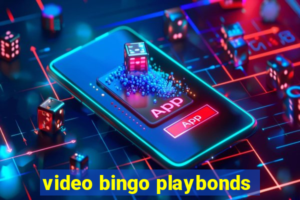 video bingo playbonds