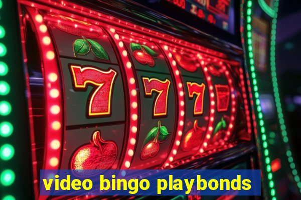 video bingo playbonds