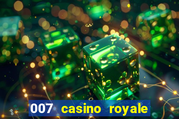 007 casino royale download legendado