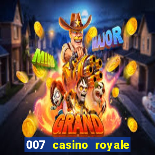 007 casino royale download legendado