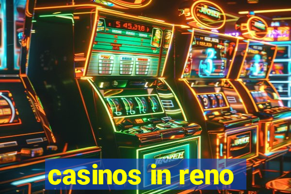 casinos in reno