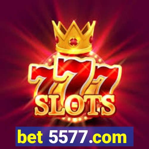 bet 5577.com