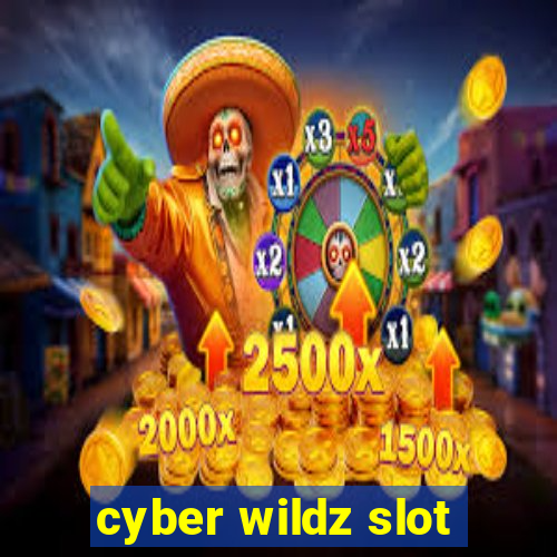 cyber wildz slot