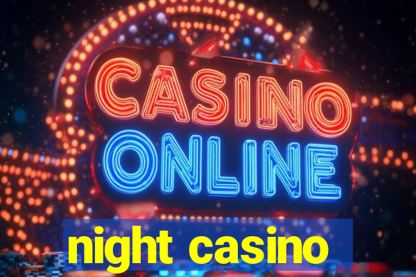 night casino