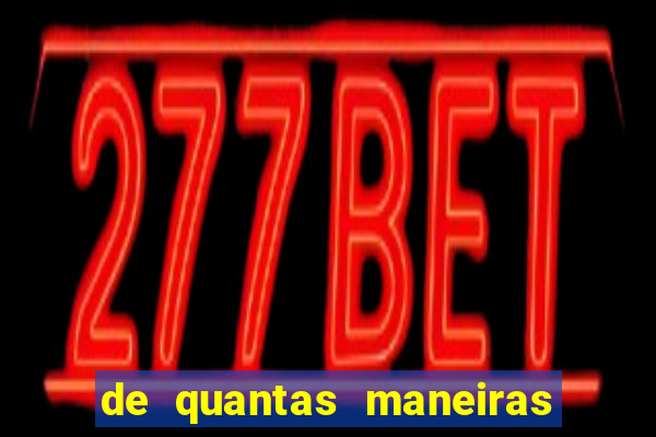 de quantas maneiras podemos extrair 4 cartas de um baralho de 52 cartas