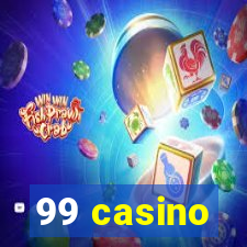 99 casino