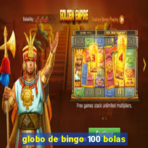 globo de bingo 100 bolas