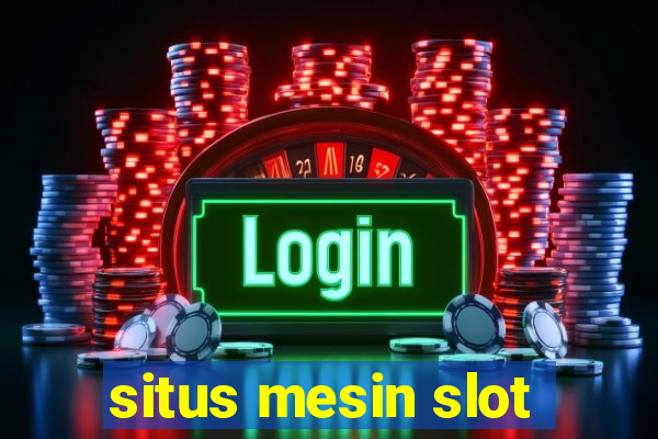 situs mesin slot