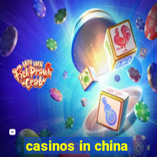 casinos in china