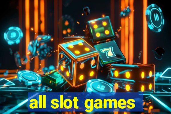 all slot games