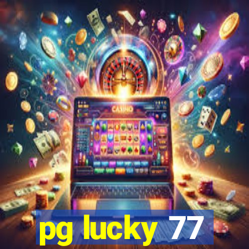 pg lucky 77