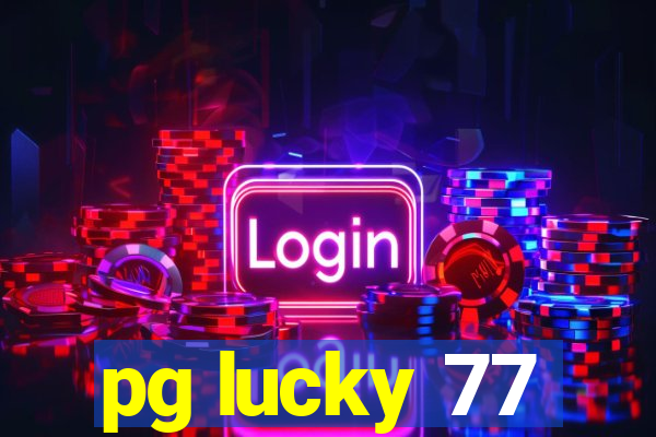 pg lucky 77