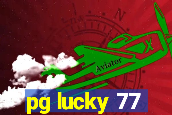 pg lucky 77