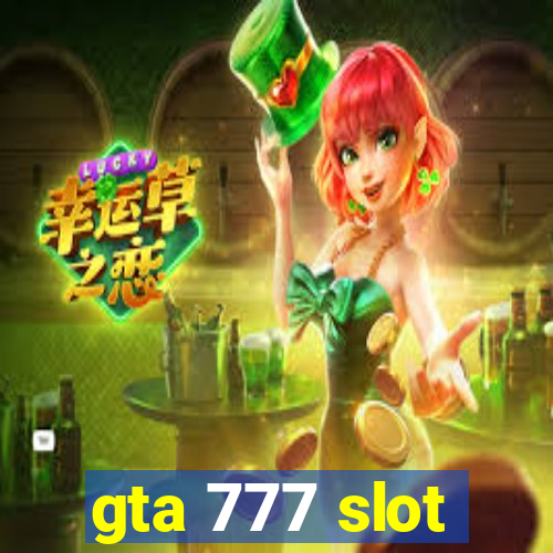 gta 777 slot