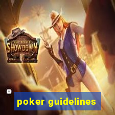 poker guidelines