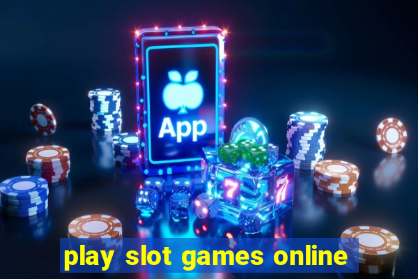 play slot games online