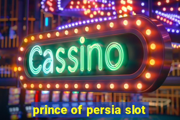 prince of persia slot