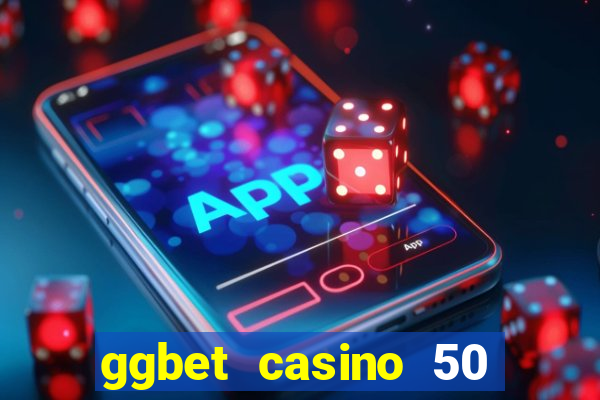 ggbet casino 50 free spins