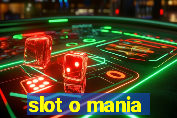 slot o mania