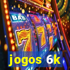 jogos 6k