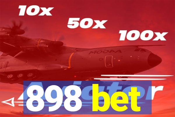 898 bet