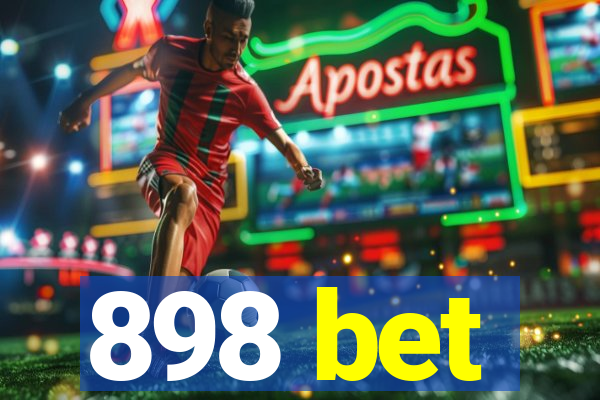 898 bet