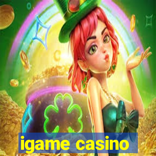 igame casino