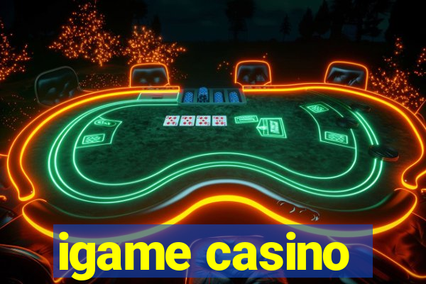 igame casino