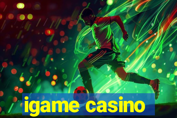 igame casino