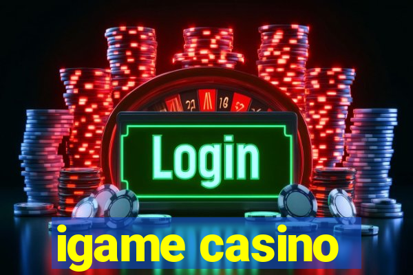 igame casino