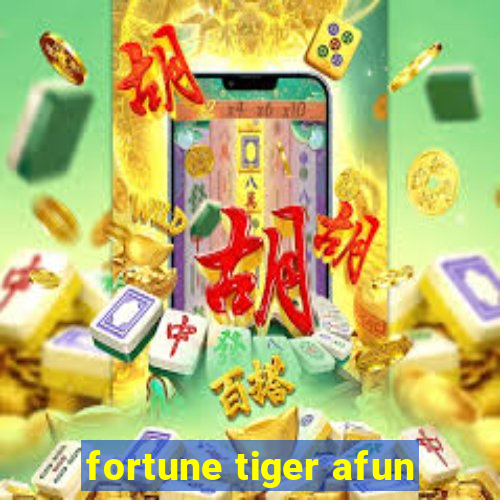 fortune tiger afun