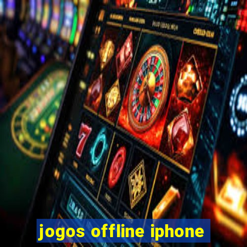 jogos offline iphone