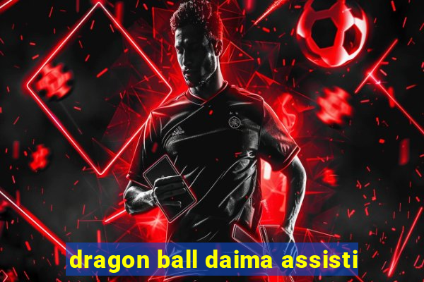 dragon ball daima assisti