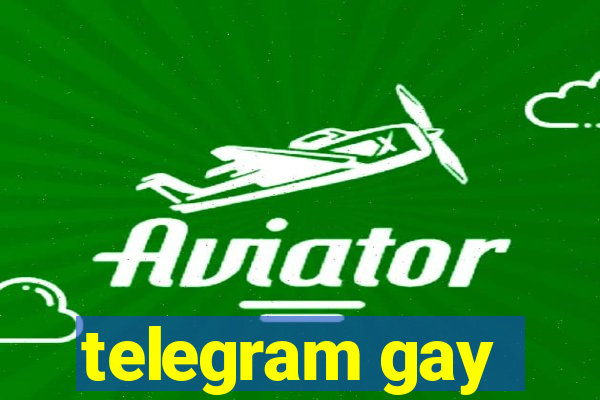 telegram gay