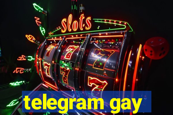 telegram gay