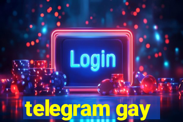 telegram gay