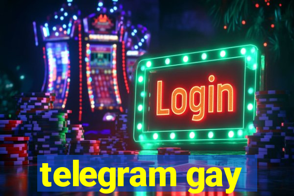 telegram gay