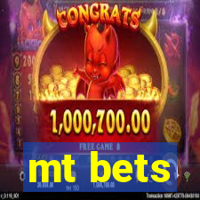 mt bets